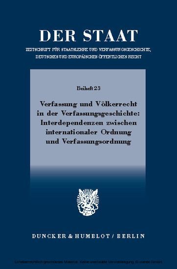 Verfassung und Völkerrecht in der Verfassungsgeschichte: Interdependenzen zwischen internationaler Ordnung und Verfassungsordnung. main product photo