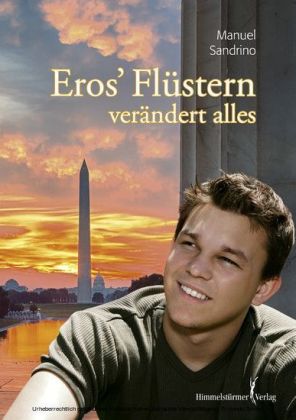 Eros' Flüstern verändert alles
