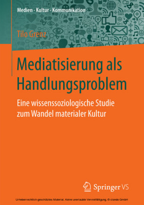 Mediatisierung als Handlungsproblem