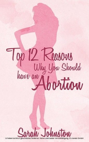 Top 12 Reasons Why You Should Get an Abortion main product photo