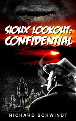 Sioux Lookout: Confidential
