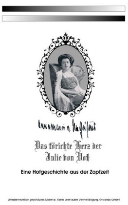 Das törichte Herz der Julie von Voß
