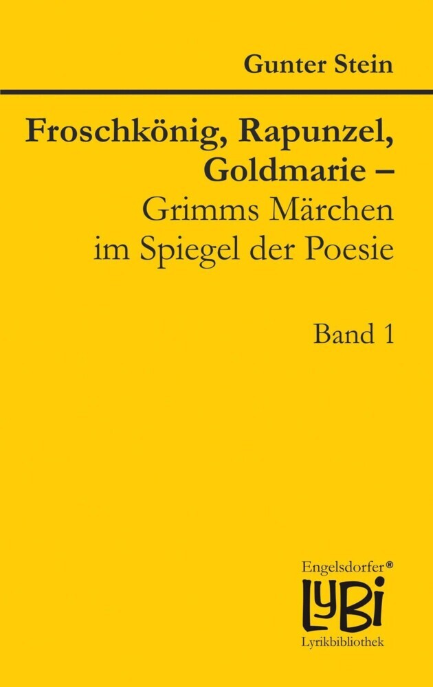 Froschkönig, Rapunzel, Goldmarie - Grimms Märchen im Spiegel der Poesie main product photo