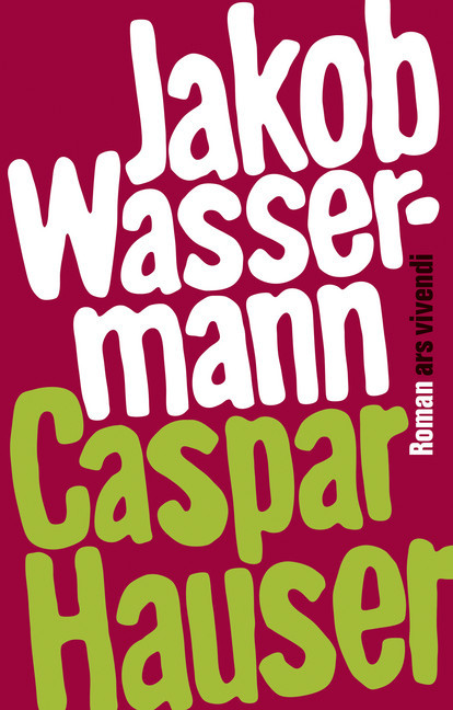Caspar Hauser oder die Trägheit des Herzens main product photo