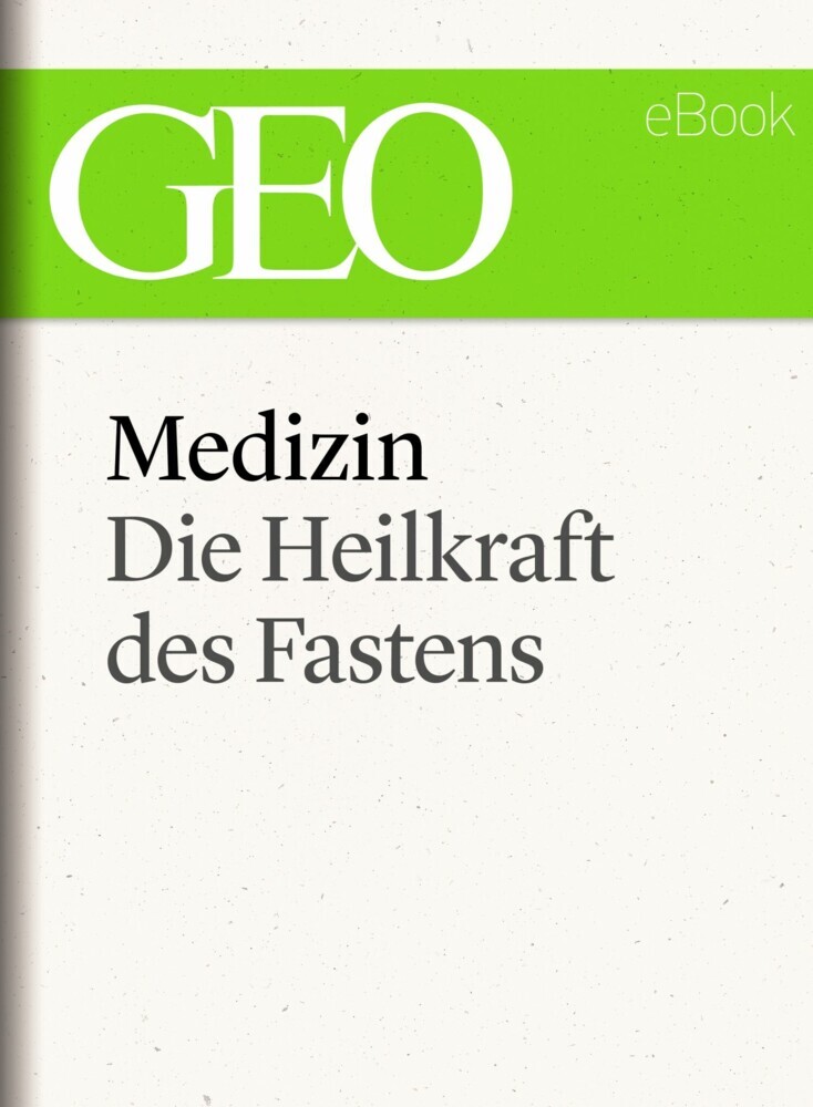 Medizin: Die Heilkraft des Fastens (GEO eBook Single) main product photo