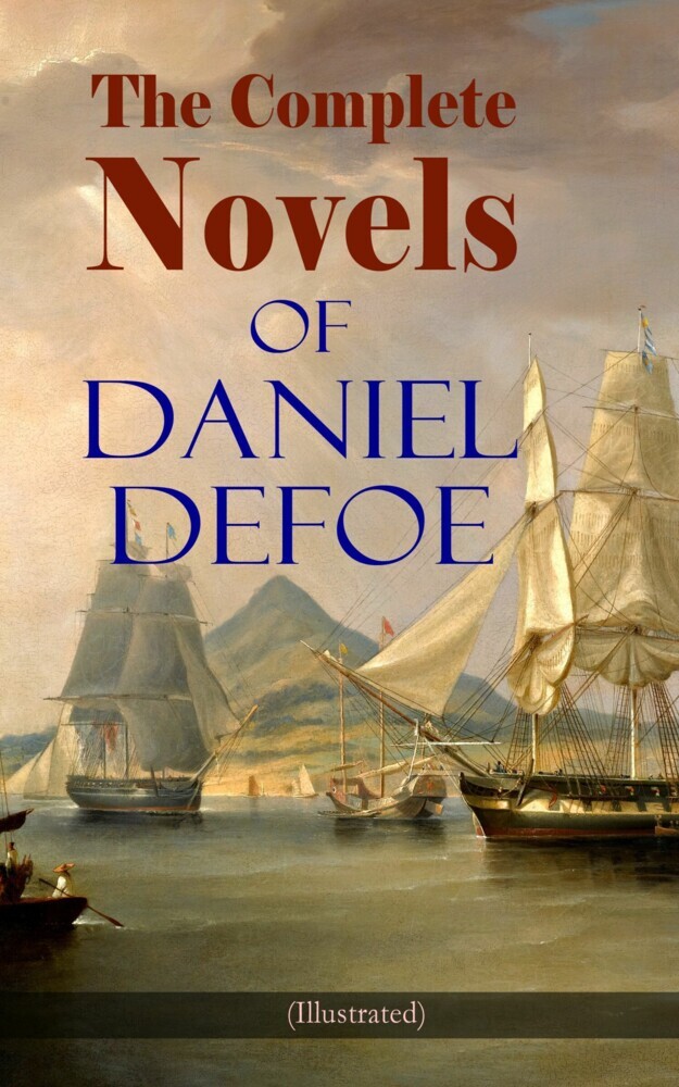 The Complete Novels of Daniel Defoe (Illustrated) main product photo