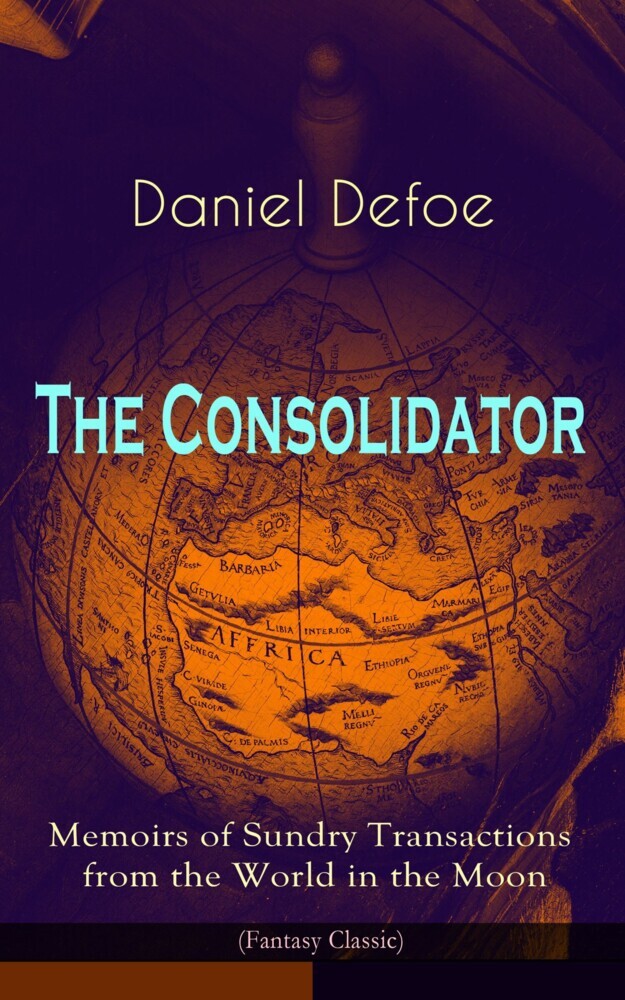 The Consolidator - Memoirs of Sundry Transactions from the World in the Moon (Fantasy Classic) main product photo