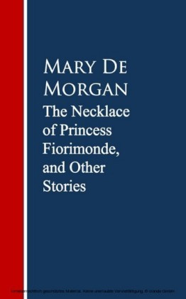 The Necklace of Princess Fiorimonde, and Other Stories
