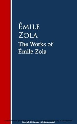 The Works of ?âmile Zola