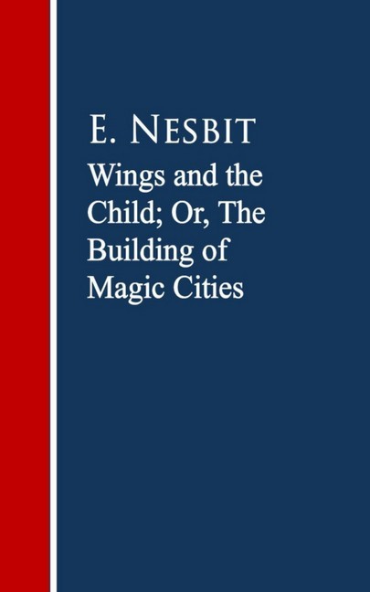 Wings and the Child: The Building of Magic Cities main product photo