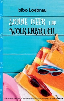 Sonne, Meer und Wolkenbruch