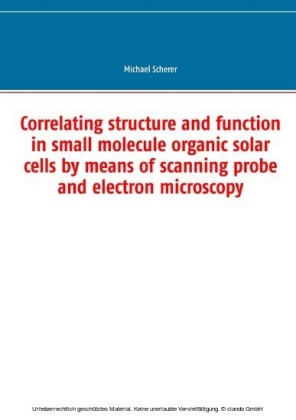 Correlating structure and function in small molecule organic solar cells by means of scanning probe and electron microscopy