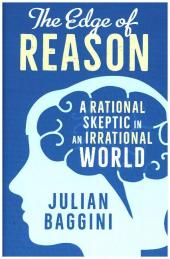 The Edge of Reason - A Rational Skeptic in an Irrational World; .