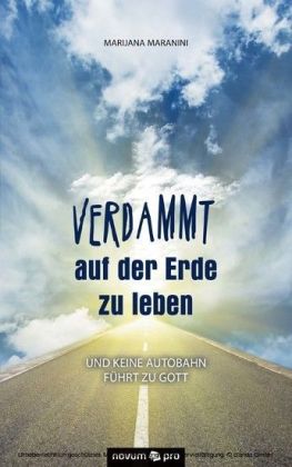 Verdammt auf der Erde zu leben