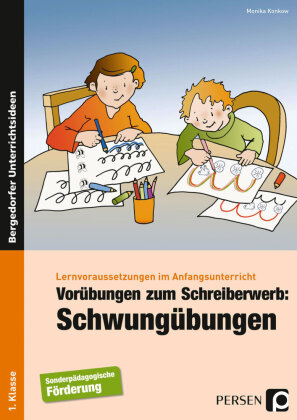 Lernvoraussetzungen im Anfangsunterricht: Vorübungen zum Schreiberwerb - Schwungübungen