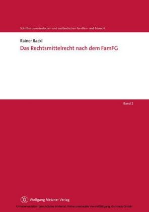 Das Rechtsmittelrecht nach dem FamFG