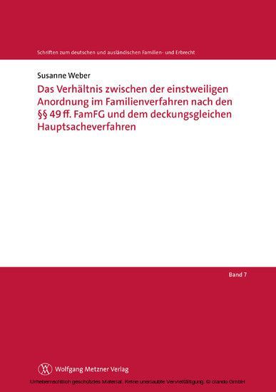 Das Verhältnis zwischen der einstweiligen Anordnung im Familienverfahren nach den 49ff. FamFG und dem deckungsgleichen Hauptsacheverfahren main product photo