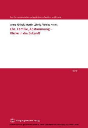 Ehe, Familie, Abstammung - Blicke in die Zukunft