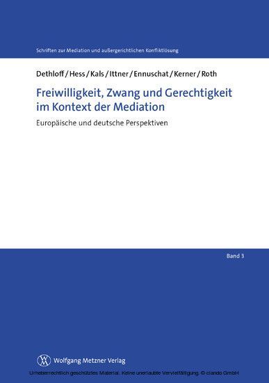Freiwilligkeit, Zwang und Gerechtigkeit im Kontext der Mediation main product photo