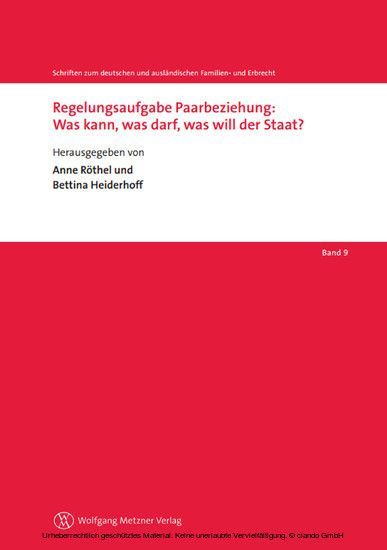 Regelungsaufgabe Paarbeziehung: Was kann, was darf, was will der Staat? main product photo