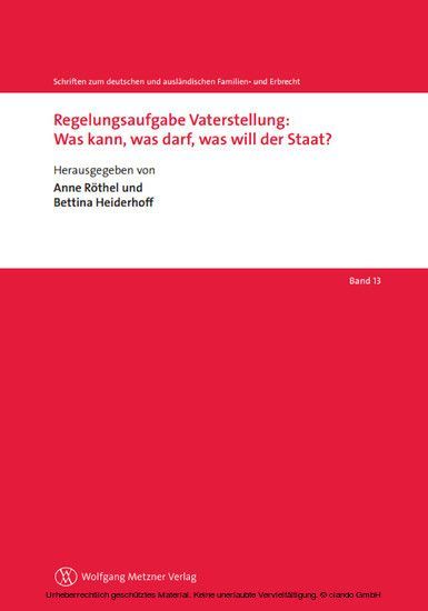 Regelungsaufgabe Vaterstellung: Was kann, was darf, was will der Staat? main product photo