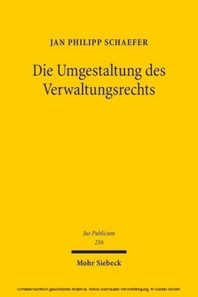 Die Umgestaltung des Verwaltungsrechts