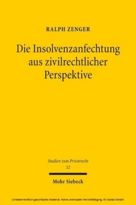 Die Insolvenzanfechtung aus zivilrechtlicher Perspektive