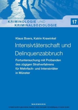 Intensivtäterschaft und Delinquenzabbruch