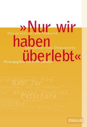 "Nur wir haben überlebt"