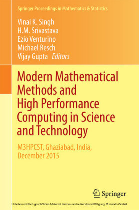 Modern Mathematical Methods and High Performance Computing in Science and Technology