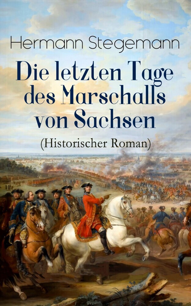 Die letzten Tage des Marschalls von Sachsen (Historischer Roman) main product photo