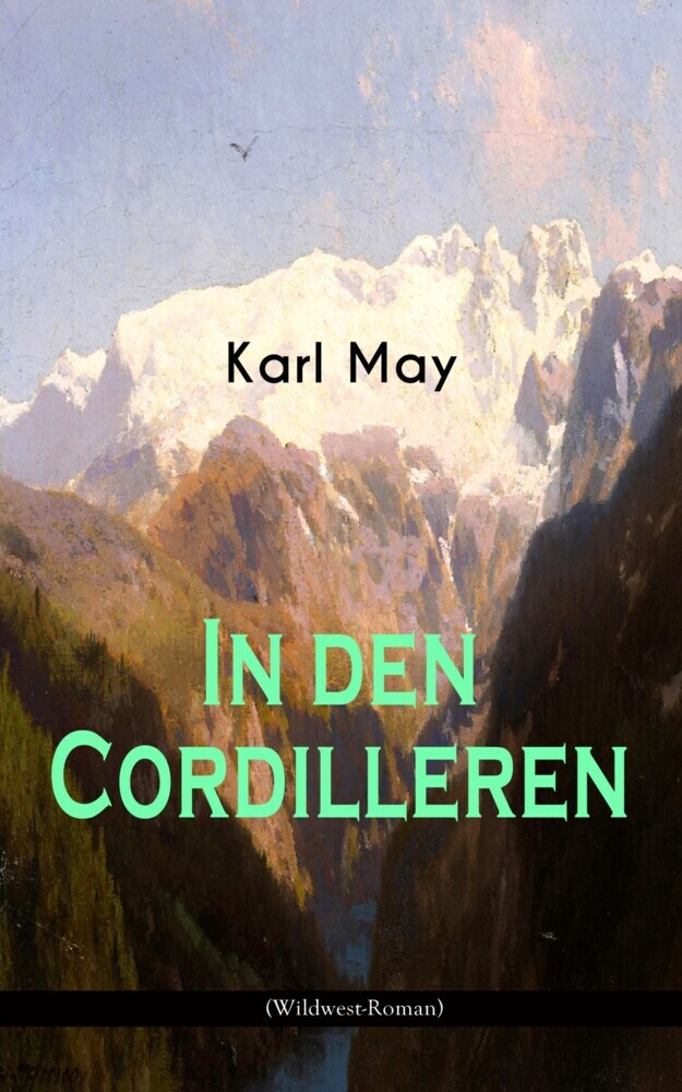 In den Cordilleren (Wildwest-Roman) main product photo