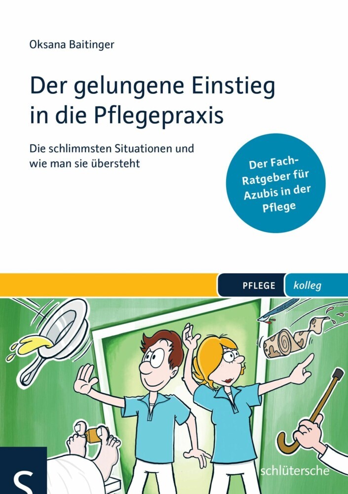 Der gelungene Einstieg in die Pflegepraxis main product photo