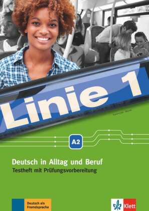 Linie 1 - Testheft mit Prüfungsvorbereitung A2, m. Audio-CD