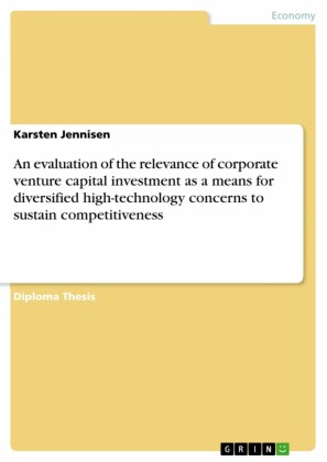 An evaluation of the relevance of corporate venture capital investment as a means for diversified high-technology concerns to sustain competitiveness