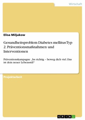 Gesundheitsproblem Diabetes mellitus Typ 2. Präventionsmaßnahmen und Interventionen
