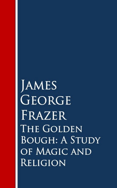 The Golden Bough: A Study of Magic and Religion main product photo