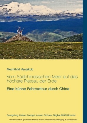 Vom Südchinesischen Meer auf das höchste Plateau der Erde