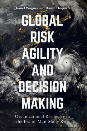 Global Risk Agility and Decision Making