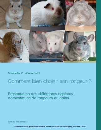 Comment bien choisir son rongeur ?