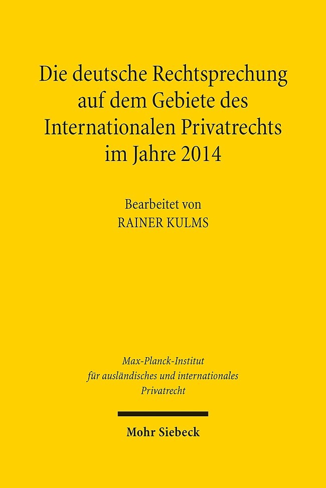 Die deutsche Rechtsprechung auf dem Gebiete des Internationalen Privatrechts im Jahre 2014 main product photo