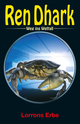 Ren Dhark, Weg ins Weltall - Lorrons Erbe