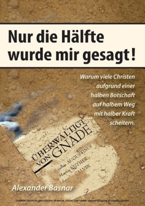 Nur die Hälfte wurde mir gesagt
