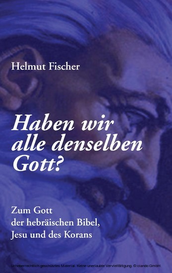 Haben wir alle denselben Gott? main product photo