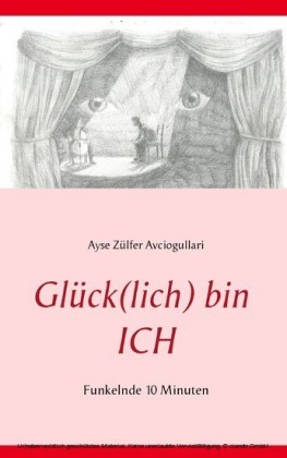 Glück(lich) bin ICH