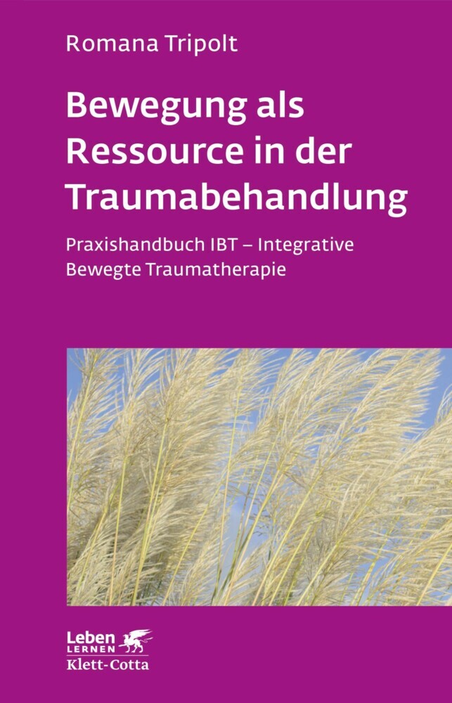 Bewegung als Ressource in der Traumabehandlung (Leben Lernen, Bd. 287) main product photo