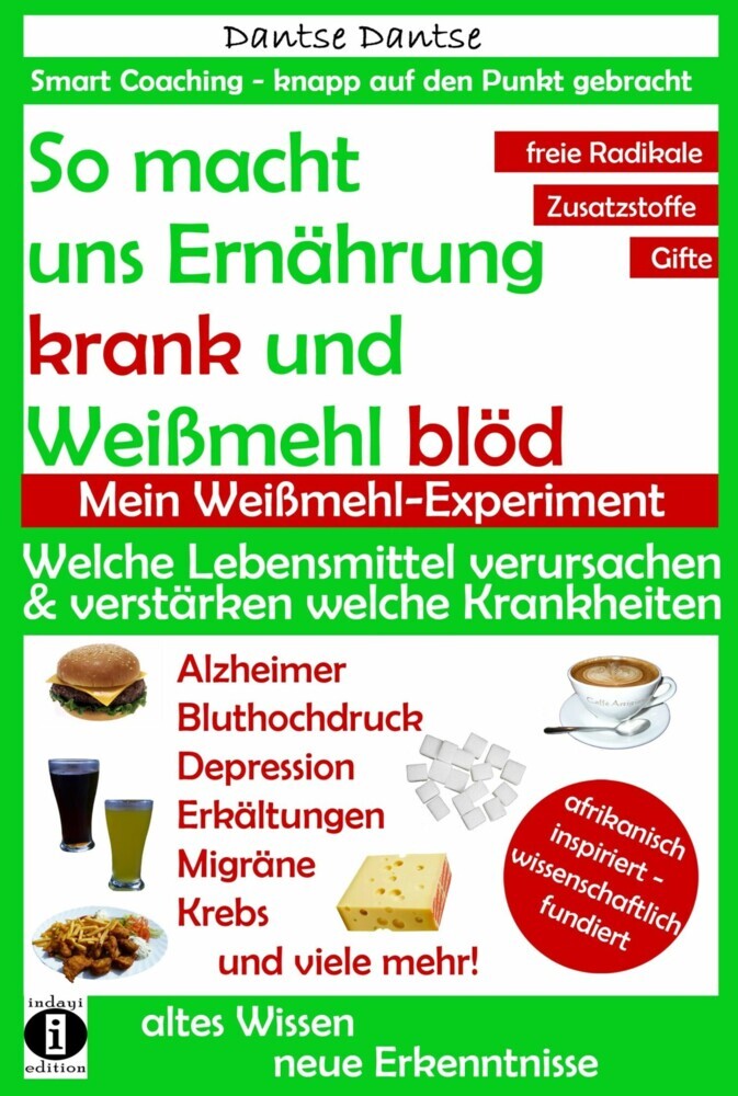 So macht Ernährung uns krank und Weißmehl blöd. Mein Weißmehl-Experiment main product photo