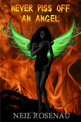 Never Piss Off an Angel