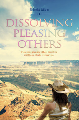 Dissolving Pleasing Others