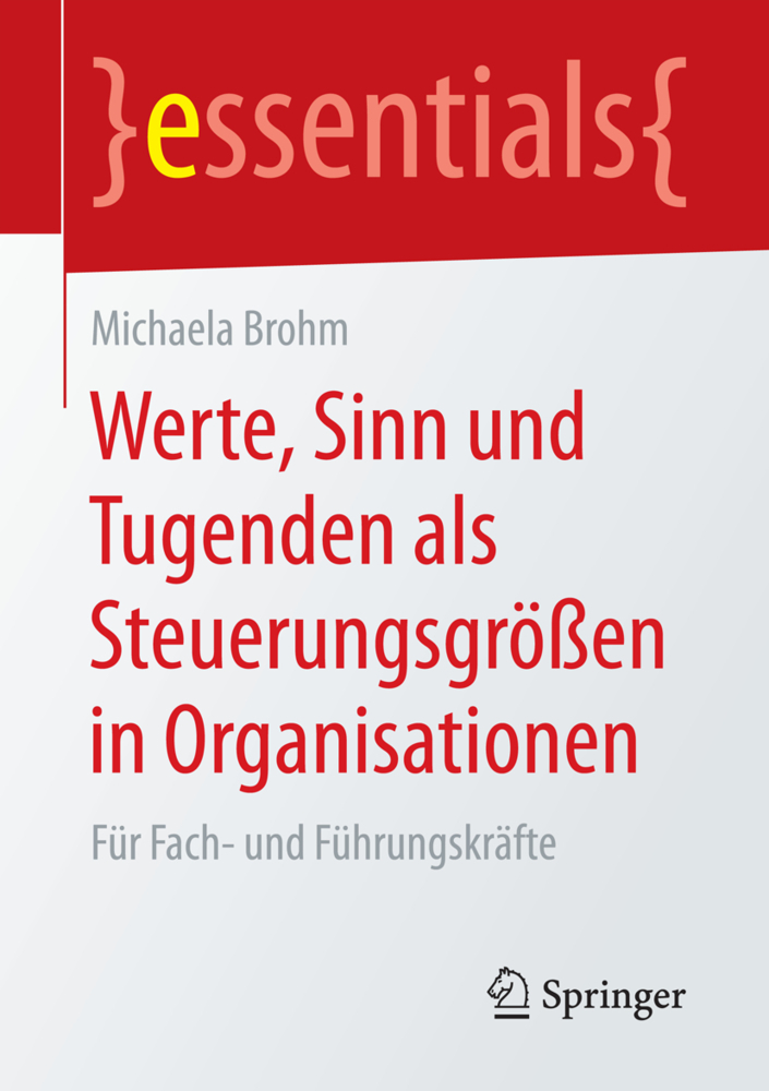 Werte, Sinn und Tugenden als Steuerungsgrößen in Organisationen main product photo